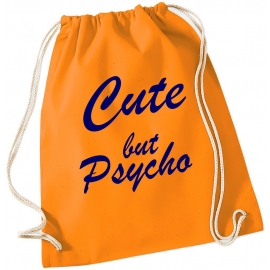 CUTE BUT PSYCHO ! Gymbag Rucksack Turnbeutel Tasche  Jungen und Mädchen Backpack für Pausenhof, Schule, Sport - NEIN SAGEN !