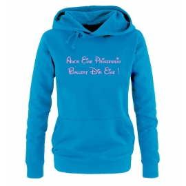 Auch eine Prinzessin ballert Dir eine ! Damen - Mädchen Geburtstag HOODIE Sweatshirt mit Kapuze Gr. S M L XL Prinzessin Birthday Party Feiern