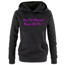 Auch eine Prinzessin ballert Dir eine ! Damen - Mädchen Geburtstag HOODIE Sweatshirt mit Kapuze Gr. S M L XL Prinzessin Birthday Party Feiern