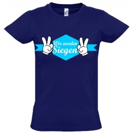 Wir werden siegen ! Kinder Team Shirts Manschafts T-Shirts für den Sieg Kinder T-Shirt Kids Gr.116 128 140 152 164 cm