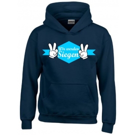 Wir werden siegen ! Kinder Team HOODIES Manschafts Sweatshirt mit Kapuze für den Sieg Kids Gr.116 128 140 152 164 cm