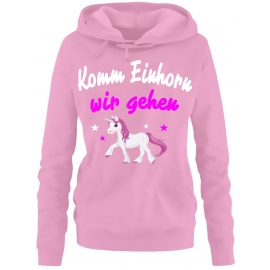 Komm Einhorn - wir gehen ! Unicorn Damen Hoodie - Sweatshirt mit Kapuze Gr.S M L XL XXL schenken Birthday Party Feiern