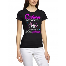 Einhorn Königinnen wurden im Mai geboren ! Unicorn Damen T-Shirt Gr.S M L XL XXL schenken Birthday Party Feiern