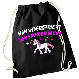 MAN WIDERSPRICHT DEM EINHORN NICHT ! Unicorn Gymbag Rucksack Turnbeutel Tasche  Pferde Ponys Mädchen Backpack für Reiterhof, Schule, Sport