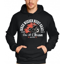 Biker werden nicht grau - Das ist Chrom ! Geburtstag Vatertag  T-SHIRT oder Sweatshirt mit Kapuze Gr.S M L XL XXL 3XL 4XL 5XL schenken Birthday Party Feiern Kinder