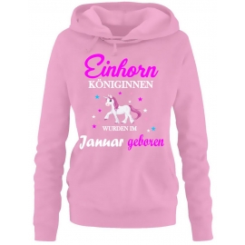 Einhorn Königinnen wurden im Januar geboren ! Unicorn Damen HOODIE Sweatshirt mit Kapuze Gr.S M L XL XXL schenken Birthday Party Feiern