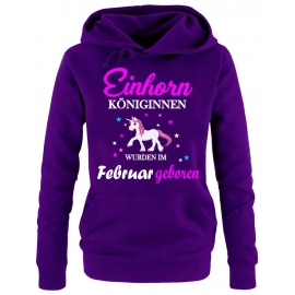 Einhorn Königinnen wurden im Februar geboren ! Unicorn Damen HOODIE Sweatshirt mit Kapuze Gr.S M L XL XXL schenken Birthday Party Feiern