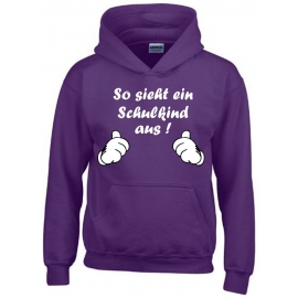 So sieht ein Schulkind aus !  Sweatshirt mit Kapuze HOODIE Kids Gr.116 128 140 152 cm Einschulung, erster Schultag, 1. Klasse, Kindergartenabschied Pullover