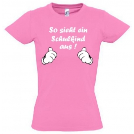 So sieht ein Schulkind aus ! T-SHIRT Kids Gr.116 128 140 152 cm Einschulung, erster Schultag, 1. Klasse, Kindergartenabschied Pullover