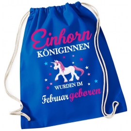 EINHORN KÖNIGINNEN WURDEN IM FEBRUAR GEBOREN ! Unicorn Gymbag Rucksack Turnbeutel Tasche  Pferde Ponys Mädchen Backpack für Reiterhof, Schule, Sport