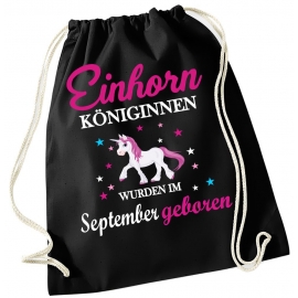 EINHORN KÖNIGINNEN WURDEN IM SEPTEMBER GEBOREN ! Unicorn Gymbag Rucksack Turnbeutel Tasche  Pferde Ponys Mädchen Backpack für Reiterhof, Schule, Sport