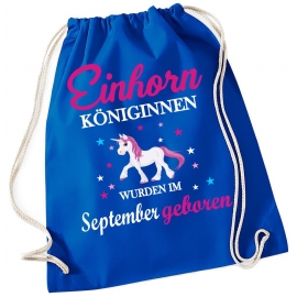 EINHORN KÖNIGINNEN WURDEN IM SEPTEMBER GEBOREN ! Unicorn Gymbag Rucksack Turnbeutel Tasche  Pferde Ponys Mädchen Backpack für Reiterhof, Schule, Sport