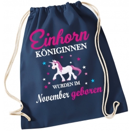 EINHORN KÖNIGINNEN WURDEN IM NOVEMBER GEBOREN ! Unicorn Gymbag Rucksack Turnbeutel Tasche  Pferde Ponys Mädchen Backpack für Reiterhof, Schule, Sport