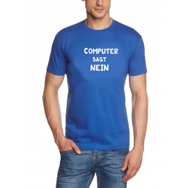 COMPUTER SAGT NEIN ! ! T-SHIRT Gr.S M L XL XXL 3XL 4XL 5XL