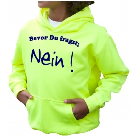 BEVOR DU FRAGST - NEIN  ! NEON KINDER SPORT HOODIES  Sweatshirt mit Kapuze- Neongelb, Neongrün, Neonpink, Neonorange  3 bis 14 Jahre NEIN SAGEN !