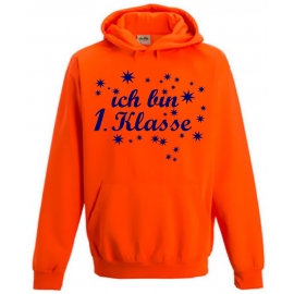 Ich bin 1. Klasse ! NEON KINDER SPORT HOODIES  Sweatshirt mit Kapuze- Neongelb, Neongrün, Neonpink, Neonorange Kinder Einschulung ABC Schützen Schulkind