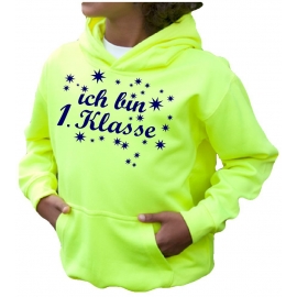 Ich bin 1. Klasse ! NEON KINDER SPORT HOODIES  Sweatshirt mit Kapuze- Neongelb, Neongrün, Neonpink, Neonorange Kinder Einschulung ABC Schützen Schulkind