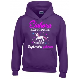 Einhorn Königinnen wurden im SEPTEMBER geboren ! Unicorn Hoodie oder Shirt Kids Gr.116 128 140 152 164 cm Einschulung, erster Schultag, 1. Klasse, Kindergartenabschieds Shirt