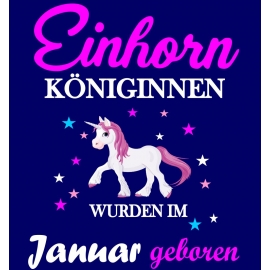 Einhorn Königinnen wurden im Januar geboren ! Unicorn Hoodie oder Shirt Kids Gr.116 128 140 152 164 cm Einschulung, erster Schultag, 1. Klasse, Kindergartenabschieds Shirt