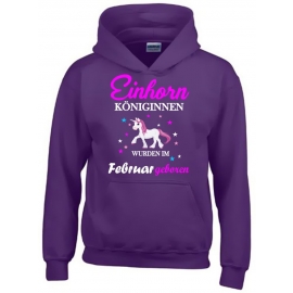 Einhorn Königinnen wurden im Februar geboren ! Unicorn Hoodie oder Shirt Kids Gr.116 128 140 152 164 cm Einschulung, erster Schultag, 1. Klasse, Kindergartenabschieds Shirt