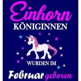 Einhorn Königinnen wurden im Februar geboren ! Unicorn Hoodie oder Shirt Kids Gr.116 128 140 152 164 cm Einschulung, erster Schultag, 1. Klasse, Kindergartenabschieds Shirt