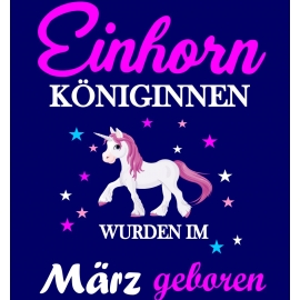 Einhorn Königinnen wurden im März geboren ! Unicorn Hoodie oder Shirt Kids Gr.116 128 140 152 164 cm Einschulung, erster Schultag, 1. Klasse, Kindergartenabschieds Shirt