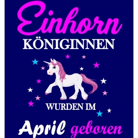 Einhorn Königinnen wurden im April geboren ! Unicorn Hoodie oder Shirt Kids Gr.116 128 140 152 164 cm Einschulung, erster Schultag, 1. Klasse, Kindergartenabschieds Shirt