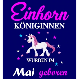 Einhorn Königinnen wurden im Mai geboren ! Unicorn Hoodie oder Shirt Kids Gr.116 128 140 152 164 cm Einschulung, erster Schultag, 1. Klasse, Kindergartenabschieds Shirt