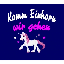 KOMM EINHORN - WIR GEHEN ! - Einhorn Sterne Kids Gr.116 128 140 152 cm Einschulung, erster Schultag, 1. Klasse, Kindergartenabschieds Shirt