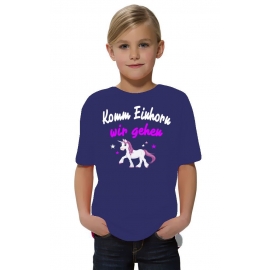 KOMM EINHORN - WIR GEHEN ! - Einhorn Sterne Kids Gr.116 128 140 152 cm Einschulung, erster Schultag, 1. Klasse, Kindergartenabschieds Shirt