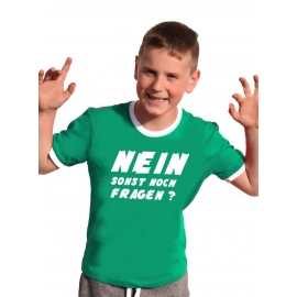 NEIN ! Sonst noch Fragen ? Kinder T-Shirt Ringer blau grün rot schwarz weiss Gr.128 140 152 164 176 cm