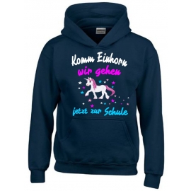 Komm Einhorn wir gehen jetzt zur Schule - Einhorn Kids Gr.104-140 cm Einschulung, erster Schultag, 1. Klasse, Kindergartenabschieds Shirt