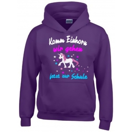 Komm Einhorn wir gehen jetzt zur Schule - Einhorn Kids Gr.104-140 cm Einschulung, erster Schultag, 1. Klasse, Kindergartenabschieds Shirt