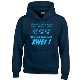 COMPUTERSPIELE HABEN MEIN LEBEN RUINIERT ! ABER ICH HABE NOCH ZWEI ! ! Hoodie Sweatshirt mit Kapuze Gr. 116 128 140 152 164 cm