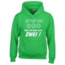 COMPUTERSPIELE HABEN MEIN LEBEN RUINIERT ! ABER ICH HABE NOCH ZWEI ! ! Hoodie Sweatshirt mit Kapuze Gr. 116 128 140 152 164 cm