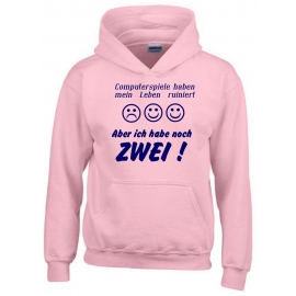 COMPUTERSPIELE HABEN MEIN LEBEN RUINIERT ! ABER ICH HABE NOCH ZWEI ! ! Hoodie Sweatshirt mit Kapuze Gr. 116 128 140 152 164 cm