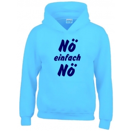 NÖ einfach NÖ ! Hoodie Sweatshirt mit Kapuze Gr. 116 128 140 152 164 cm