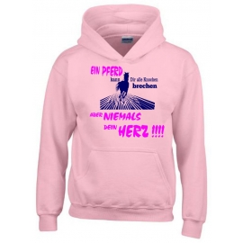 Ein Pferd kann Dir alle Knochen brechen - aber niemals Dein HERZ ! Hoodie Sweatshirt mit Kapuze Gr. 116 128 140 152 164 cm Reiten Pferde