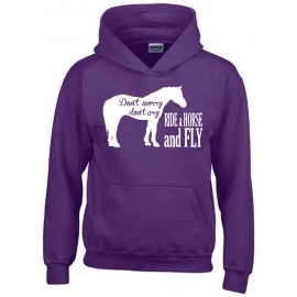 DONT WORRY DONT CRY - RIDE A HORSE AND FLY ! Hoodie Sweatshirt mit Kapuze Gr. 116 128 140 152 164 cm Reiten Pferde