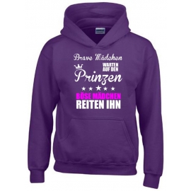 Brave Mädchen warten auf den Prinzen - Böse Mädchen reiten Ihn ! Hoodie Sweatshirt mit Kapuze Gr. 116 128 140 152 164 cm Reiten Pferde