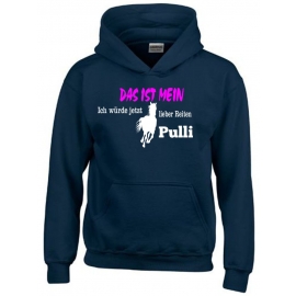 Das ist mein ICH WÜRDE JETZT LIEBER REITEN PULLI ! Hoodie Sweatshirt mit Kapuze Gr. 116 128 140 152 164 cm Reiten Pferde