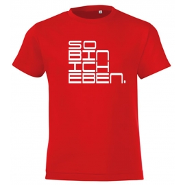 So bin ich eben. T-Shirt Gr. 116 128 140 152 164 cm