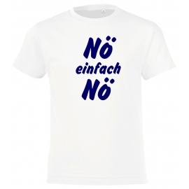 NÖ einfach NÖ ! T-Shirt Gr. 116 128 140 152 164 cm