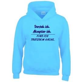 Akzeptier ich, versteh ich, finde ich trotzden kacke ! Hoodie Sweatshirt mit Kapuze Gr. 116 128 140 152 164 cm Halloween