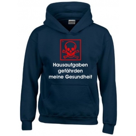 Hausaufgaben gefährden meine Gesundheit ! Hoodie Sweatshirt mit Kapuze Gr. 116 128 140 152 164 cm