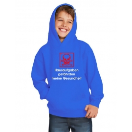 Hausaufgaben gefährden meine Gesundheit ! Hoodie Sweatshirt mit Kapuze Gr. 116 128 140 152 164 cm