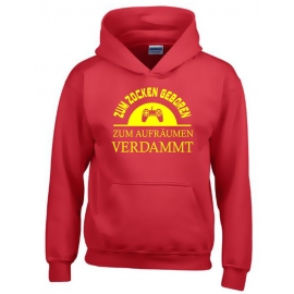 ZUM ZOCKEN GEBOREN - ZUM AUFRÄUMEN VERDAMMT ! Hoodie Sweatshirt mit Kapuze Gr. 116 128 140 152 164 cm