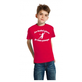 ZUM HANDBALL GEBOREN - ZUR SCHULE GEZWUNGEN ! T-Shirt Gr. 116 128 140 152 164 cm