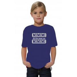 MIMIMI Ich höre immer nur MIMIMI !  Hoodie Sweatshirt mit Kapuze oder T-Shirt Gr. 116 128 140 152 164 cm