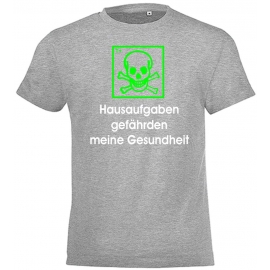 Hausaufgaben gefährden meine Gesundheit ! T-Shirt Gr. 116 128 140 152 164 cm